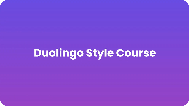Duolingo Style Course